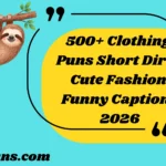 Clothing Puns Short Dirty Cute Fashion Funny & One-Liners Captions
