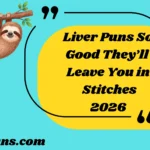 Liver Puns So Good They’ll Leave You in Stitches