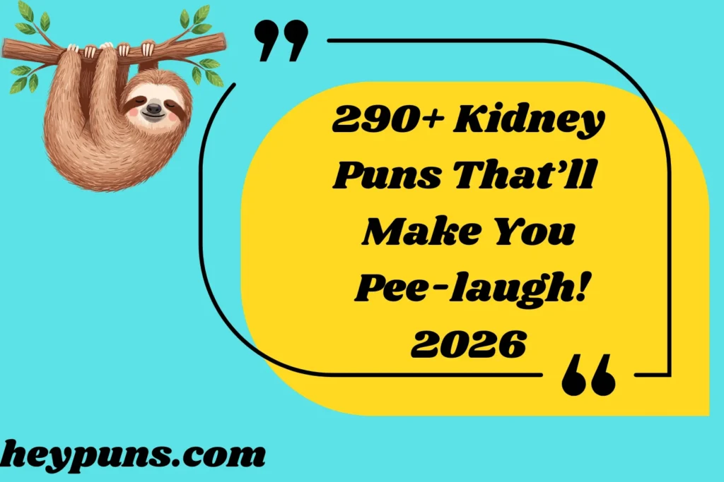 Kidney Puns That’ll Make You Pee-laugh!