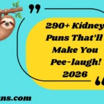 Kidney Puns That’ll Make You Pee-laugh!