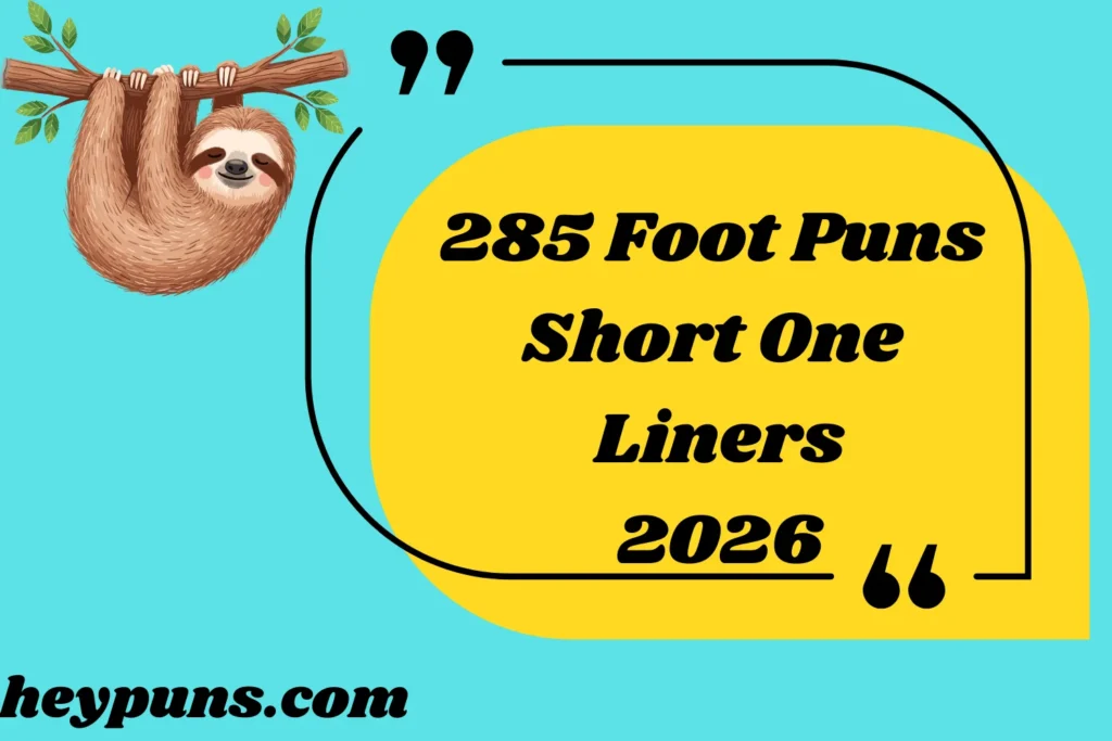 Foot Puns Short One Liners
