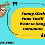 Funny Sloth Puns You’ll Want to Hang Onto