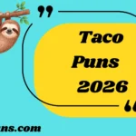 Taco Puns