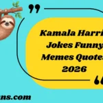 Kamala Harris Jokes Funny Memes Quotes