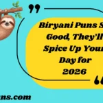 Biryani Puns So Good, They’ll Spice Up Your Day for
