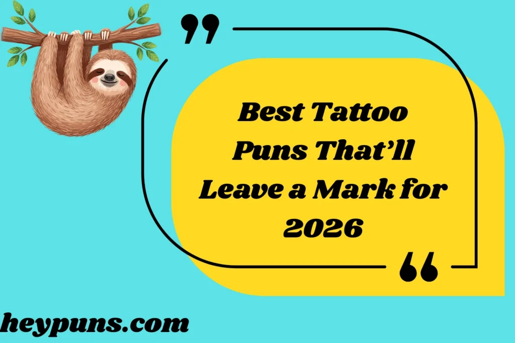 Best Tattoo Puns That’ll Leave a Mark for