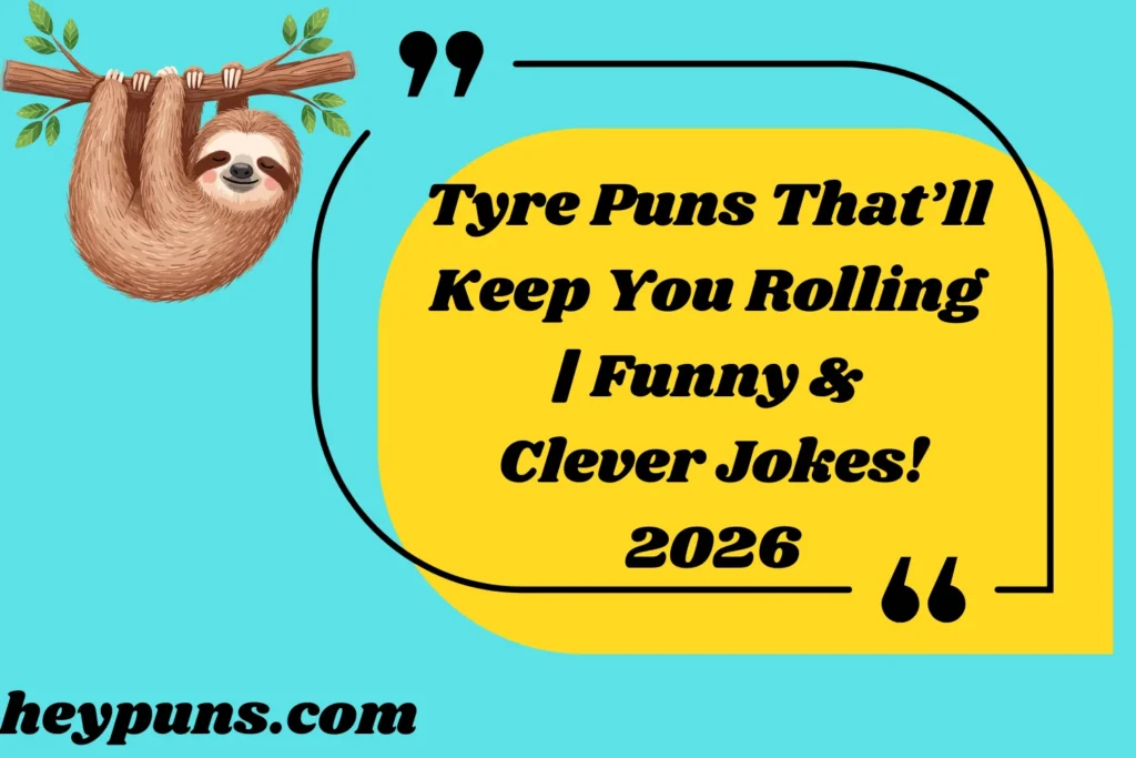 Tyre Puns That’ll Keep You Rolling | Funny & Clever Jokes!