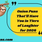 Onion Puns That’ll Have You in Tiers of Laughter for