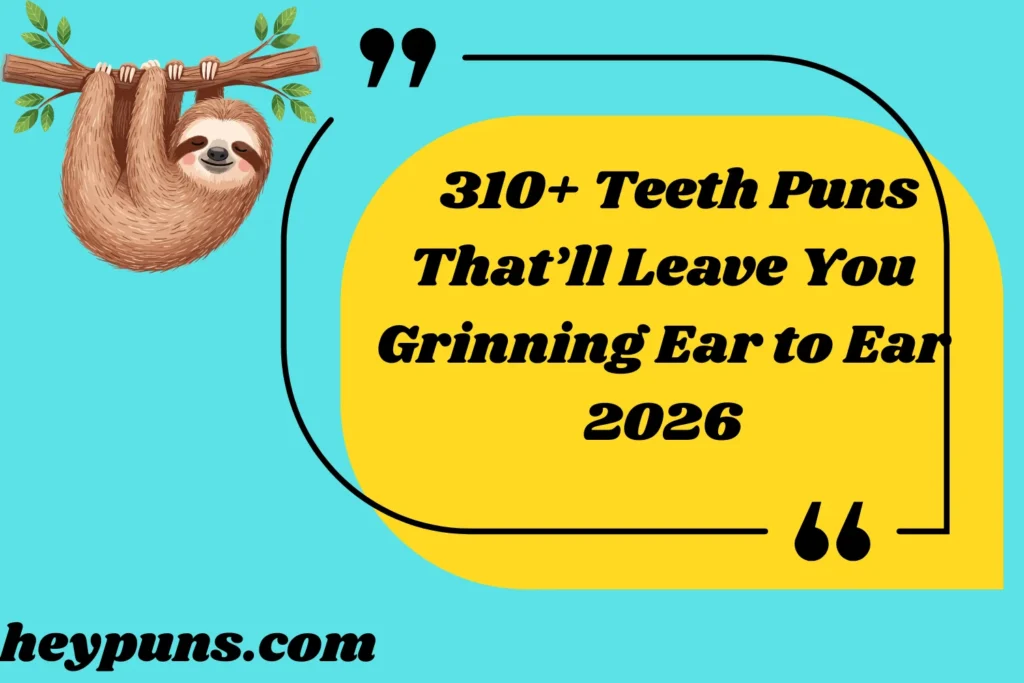 Teeth Puns That’ll Leave You Grinning Ear to Ear