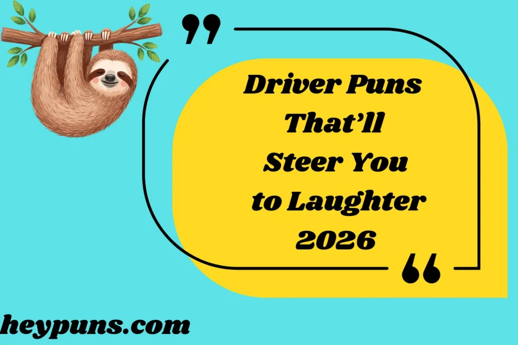 Driver Puns That’ll Steer You to Laughter