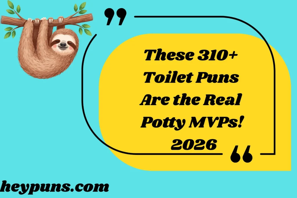 These Toilet Puns Are the Real Potty MVPs!