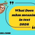 What Does mhm meaning in text
