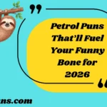 Petrol Puns That’ll Fuel Your Funny Bone for