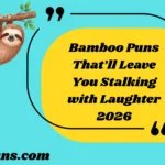 Bamboo Puns That’ll Leave You Stalking with Laughter