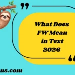 What Does FW Mean in Text