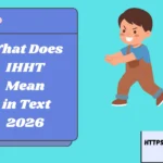 What Does IHHT Mean in Text