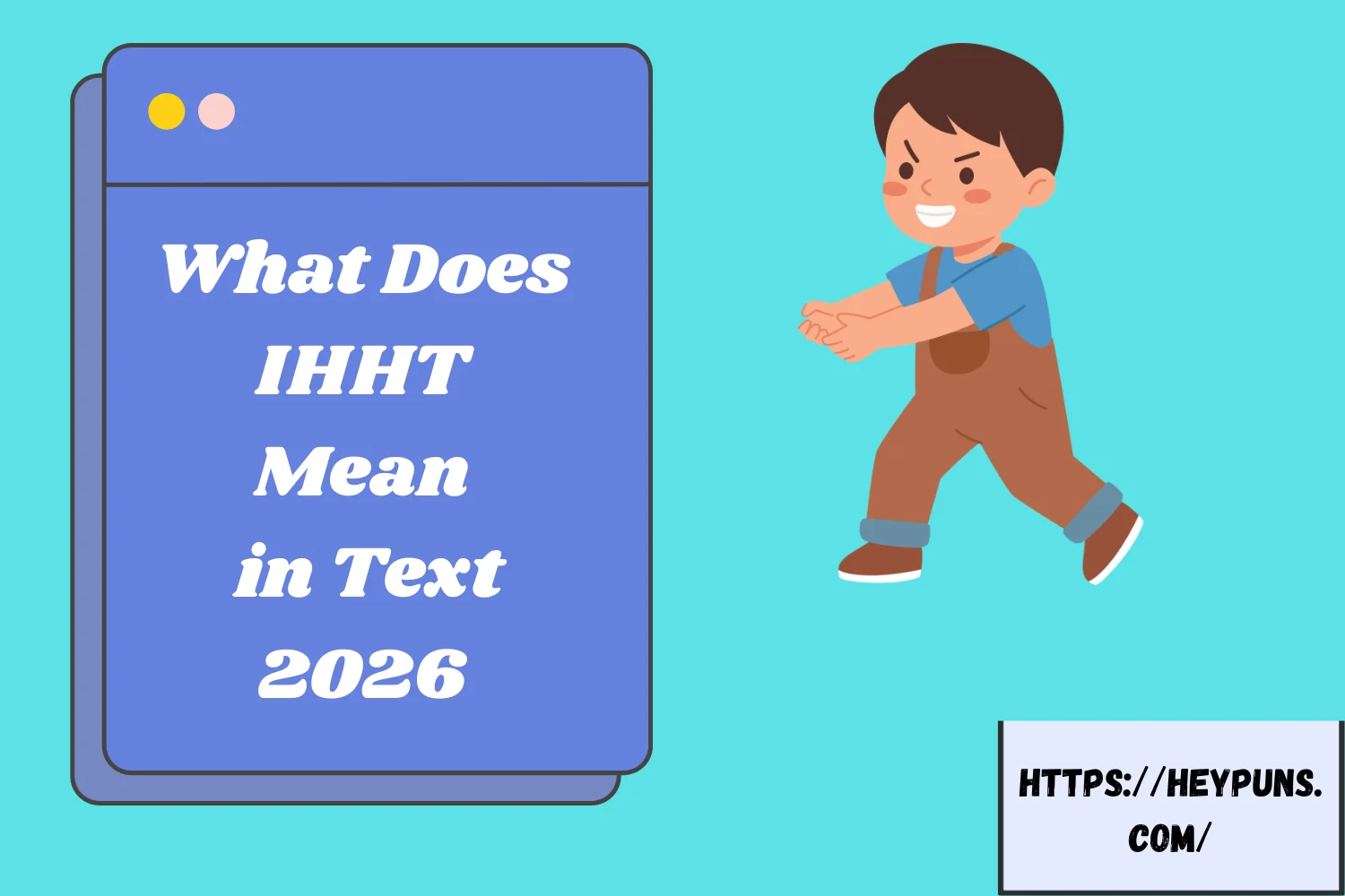 What Does IHHT Mean in Text