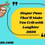 Diaper Puns That’ll Make You Crib with Laughter