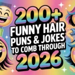 Funny Hair Puns & Jokes to Comb Through