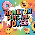 Hamilton Puns and Jokes